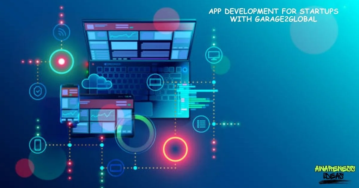 app development for startups with garage2global