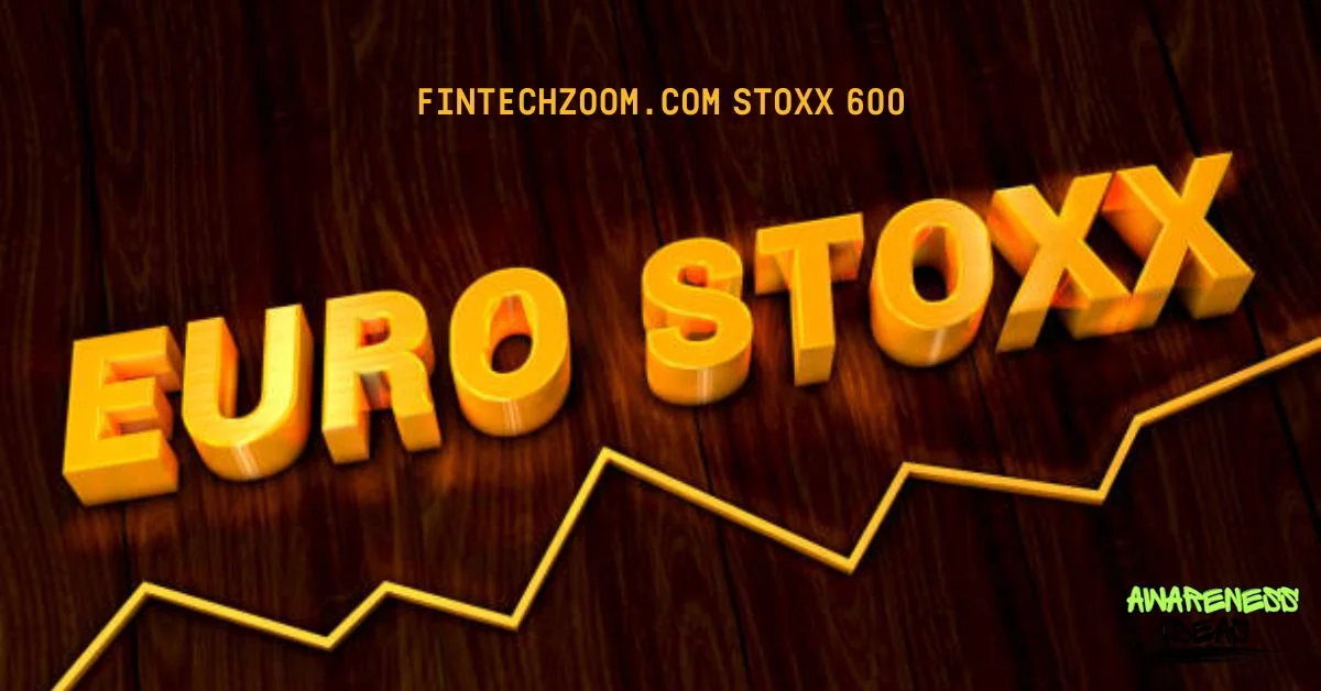 fintechzoom.com stoxx 600