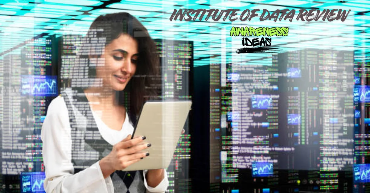 institute of data review