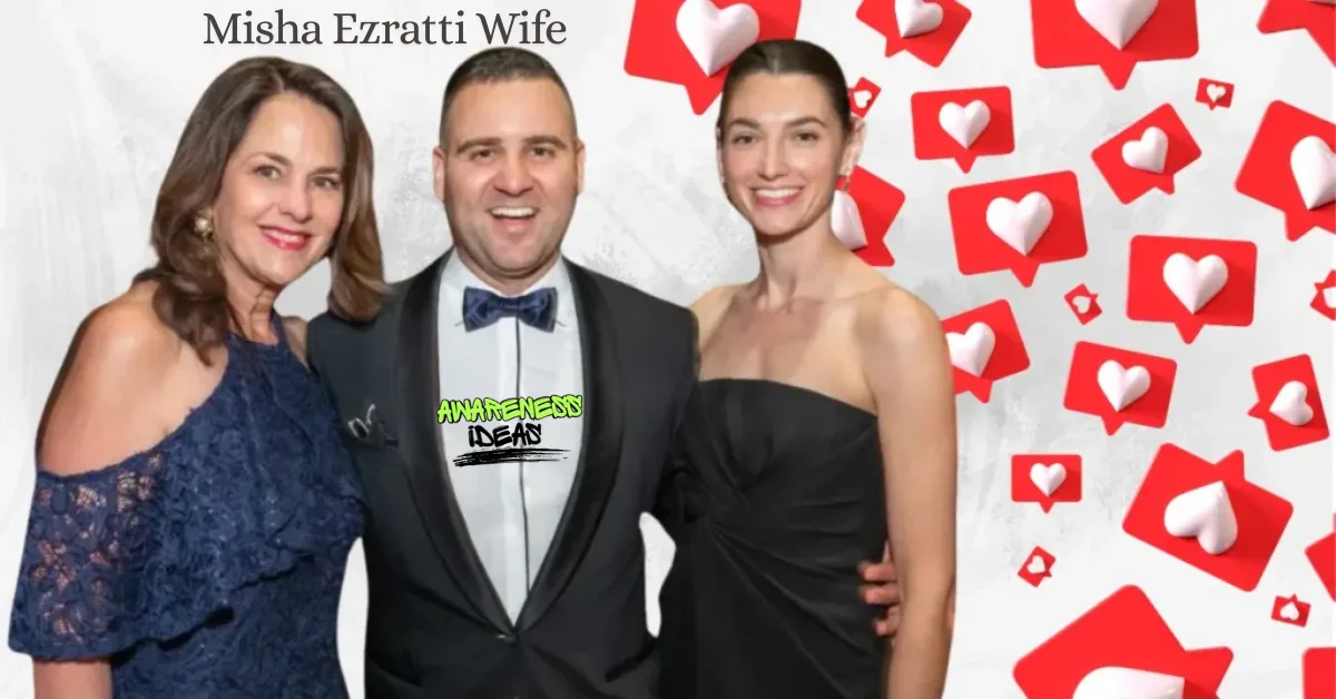 misha ezratti wife
