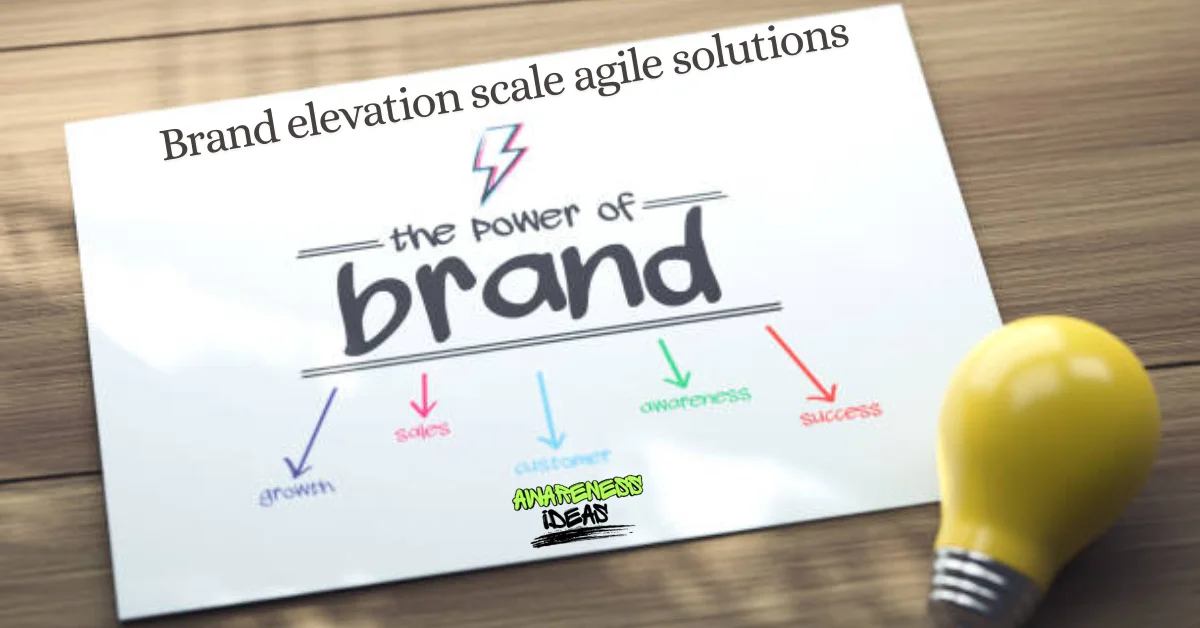 brand elevation scale agile solutions