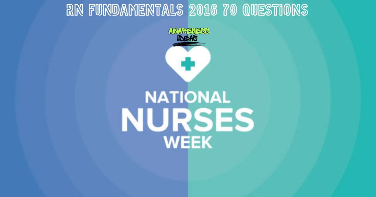 rn fundamentals 2016 70 questions